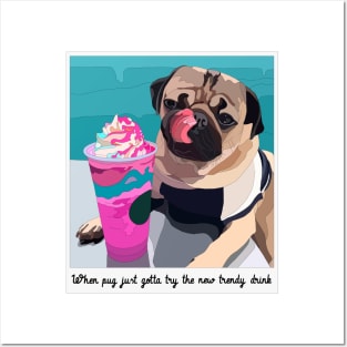 Pug & new trendy drink Posters and Art